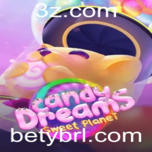 Explorando o Fascinante Mundo de CandyDreams com a Palavra-Chave BETY